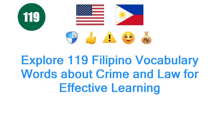 Explore 119 Filipino Vocabulary Words about Crime and Law for Effective Learning